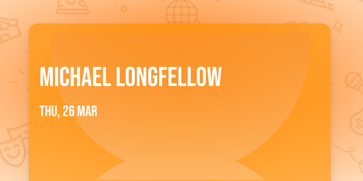 Michael Longfellow