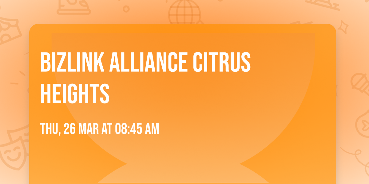 Bizlink Alliance Citrus Heights