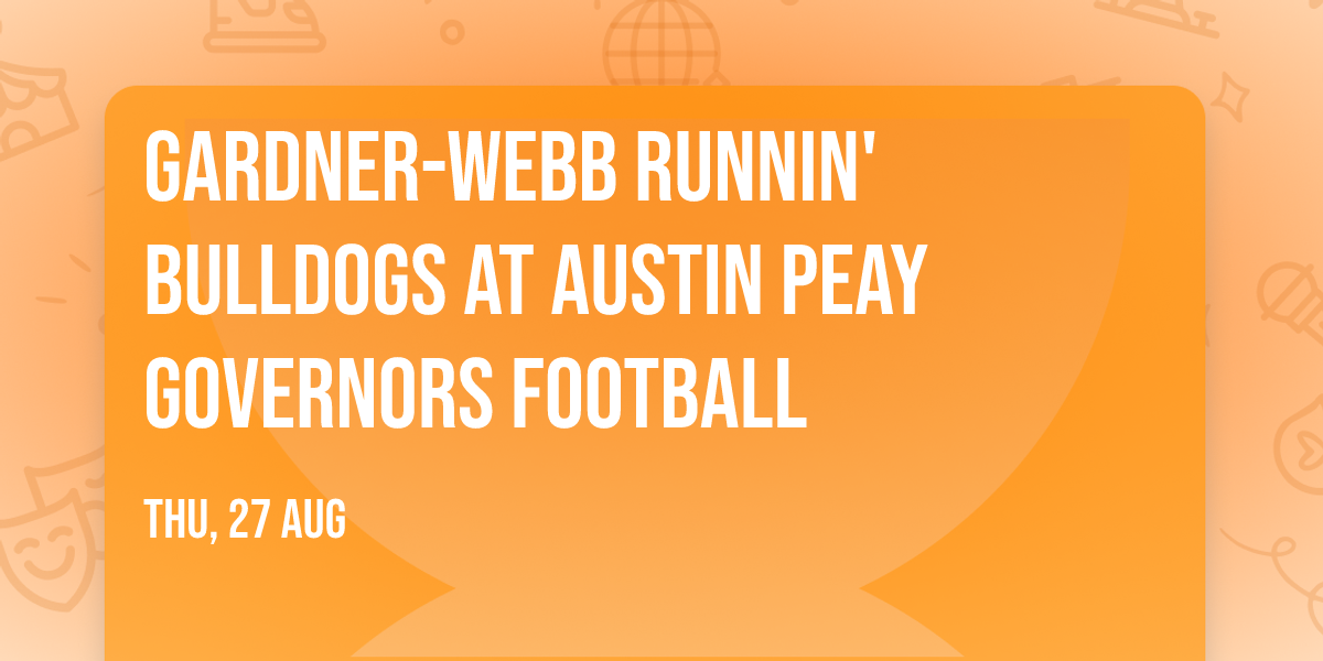 Gardner-Webb Runnin' Bulldogs at Austin Peay Governors Football