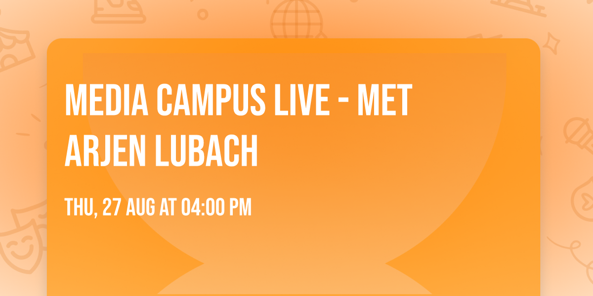 Media Campus Live - Met  Arjen Lubach