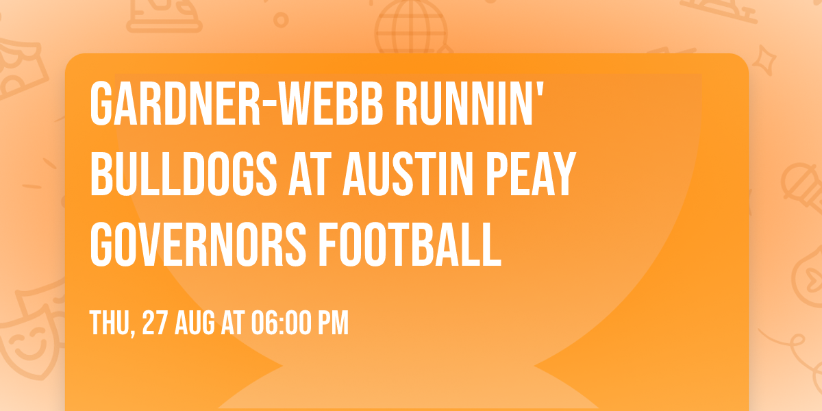 Gardner-Webb Runnin' Bulldogs at Austin Peay Governors Football