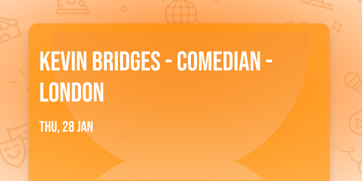 Kevin Bridges - Comedian - London