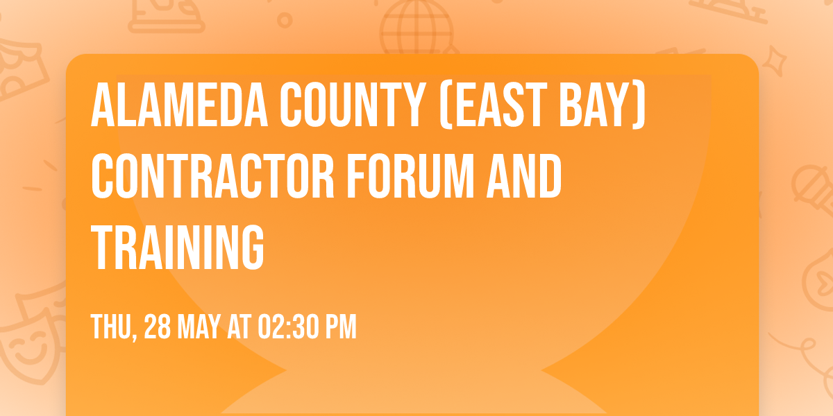Alameda County (East Bay) Contractor Forum and Training