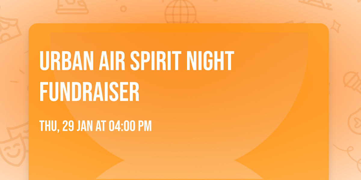 Urban Air Spirit Night Fundraiser 