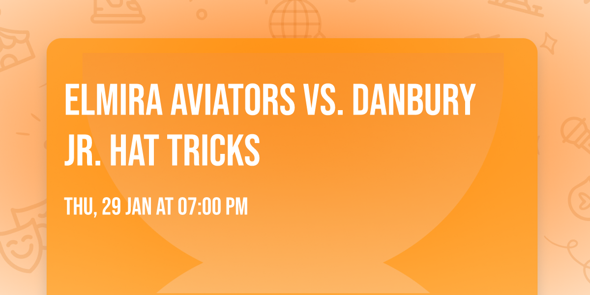 Elmira Aviators vs. Danbury Jr. Hat Tricks