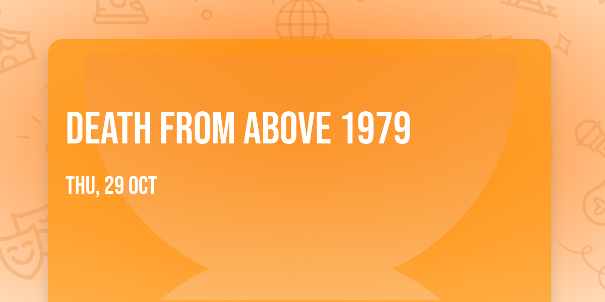 Death From Above 1979