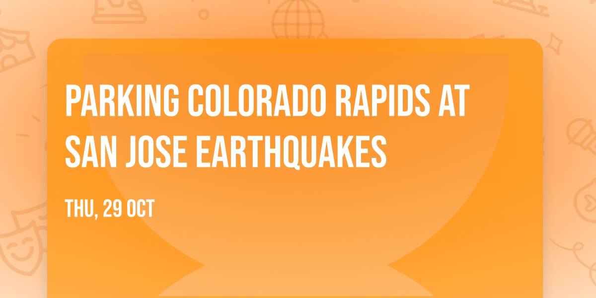 Parking Colorado Rapids at San Jose Earthquakes