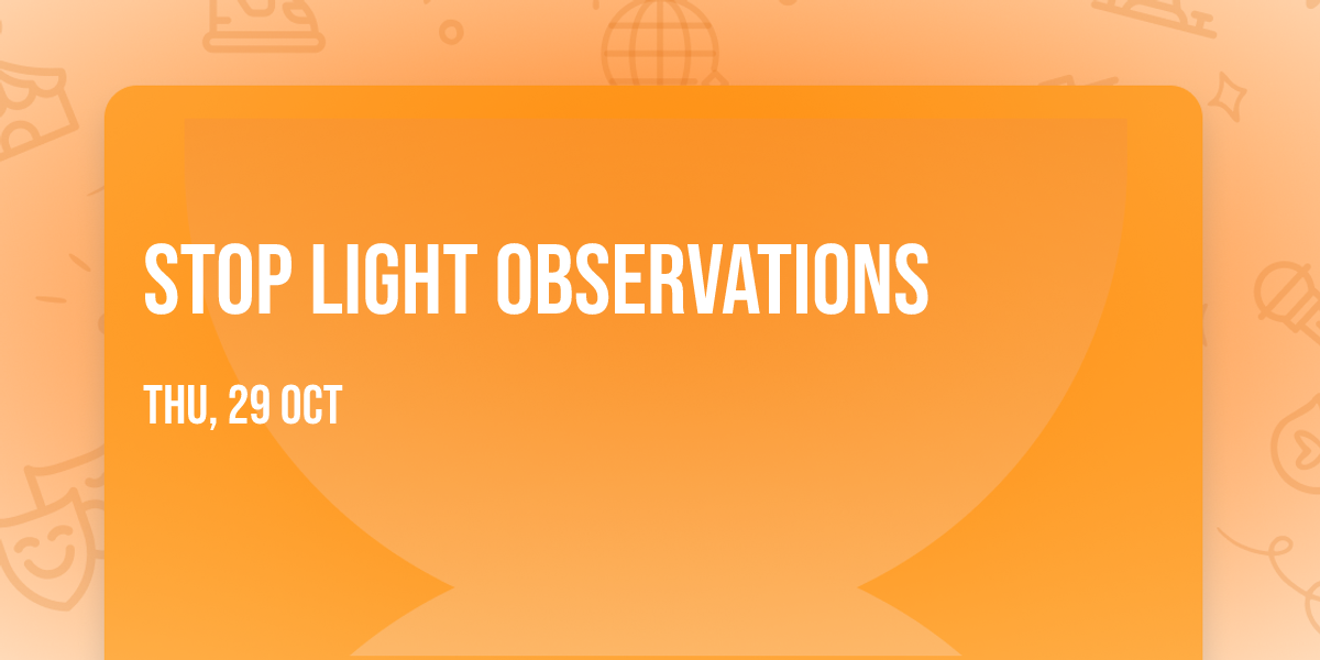 Stop Light Observations