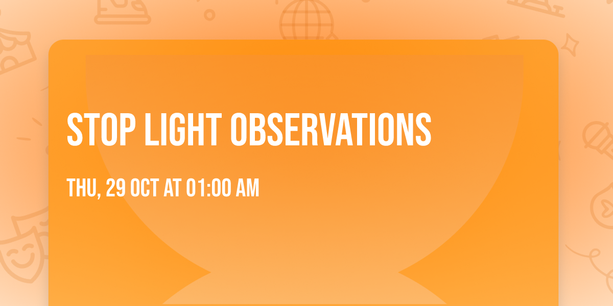 Stop Light Observations