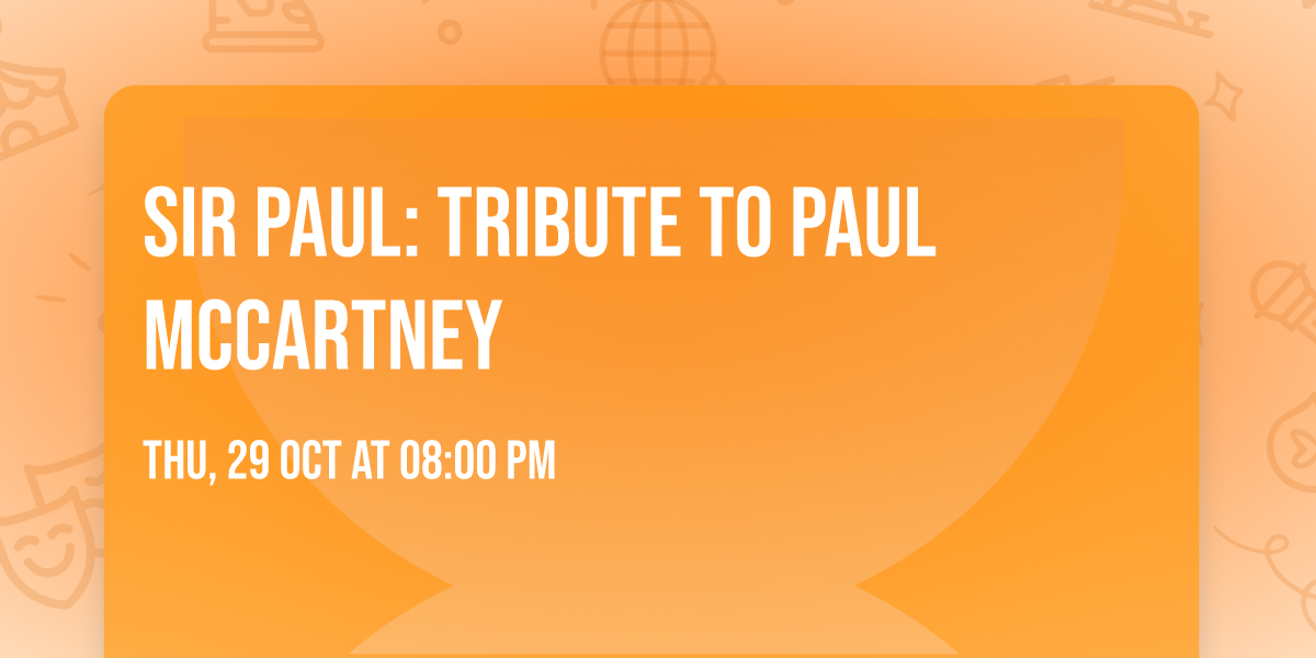Sir Paul: Tribute to Paul McCartney