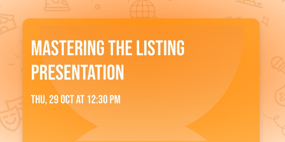 Mastering the Listing Presentation