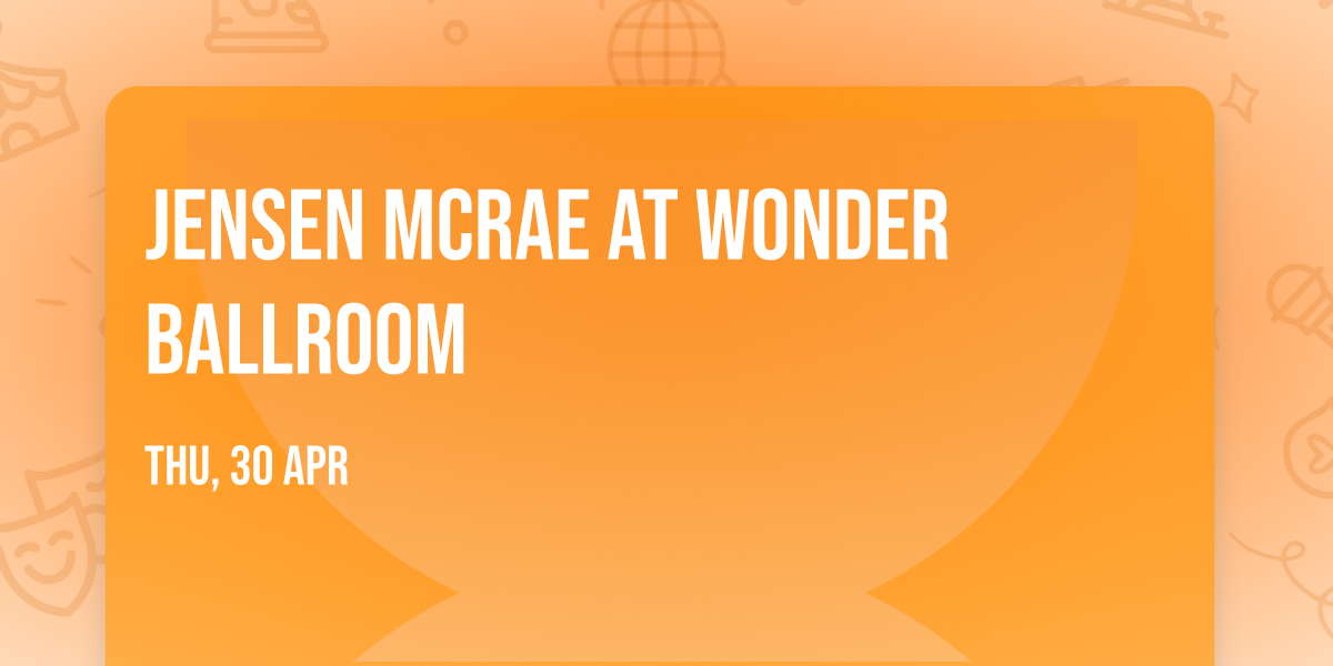 Jensen McRae at Wonder Ballroom