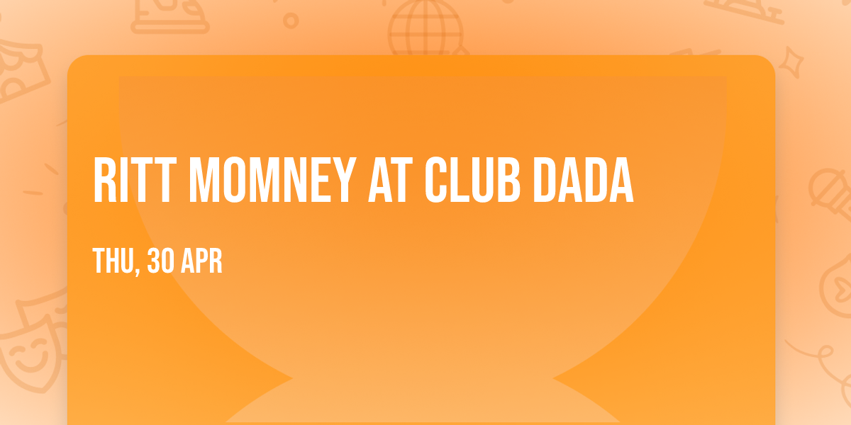 Ritt Momney at Club Dada