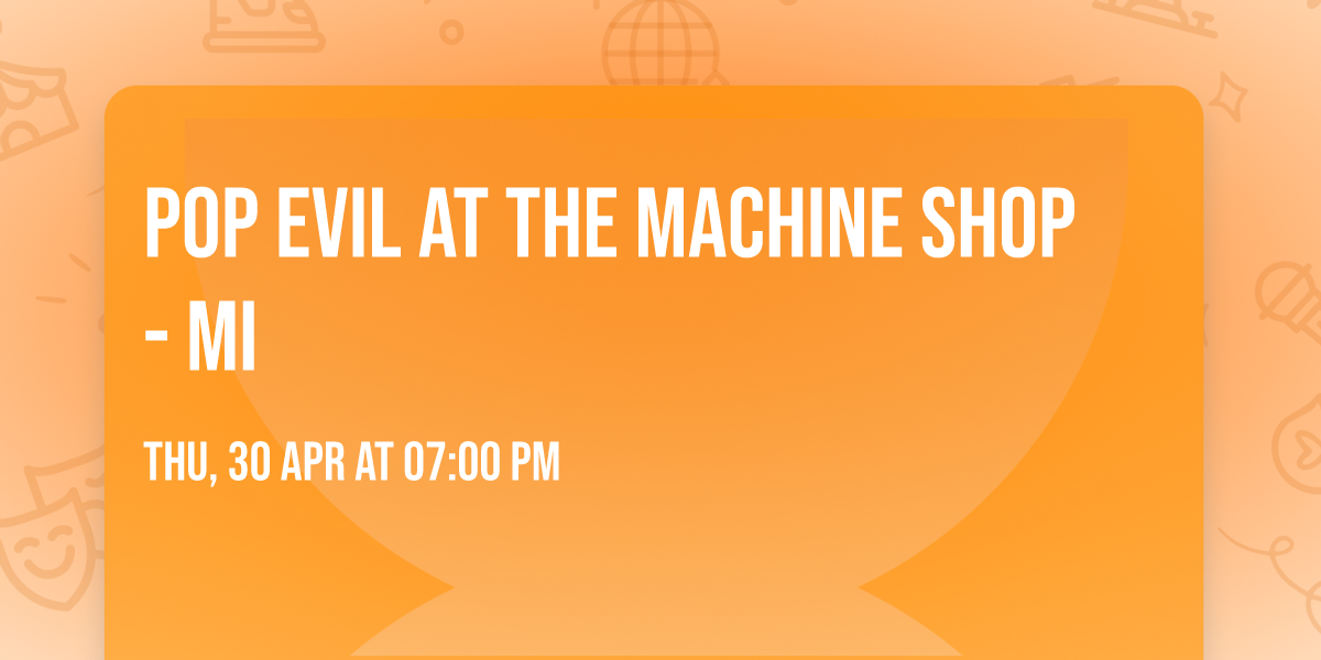 Pop Evil at The Machine Shop - MI