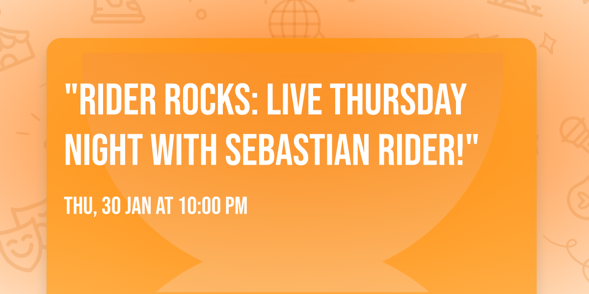 "Rider Rocks: Live Thursday Night with Sebastian Rider!"