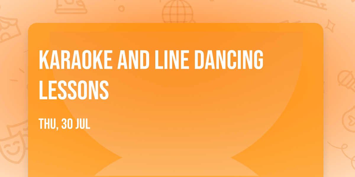 Karaoke and Line Dancing Lessons