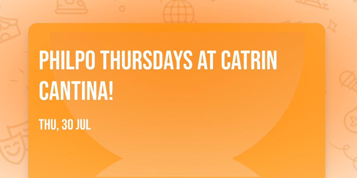 PhilPo Thursdays at Catrin Cantina!