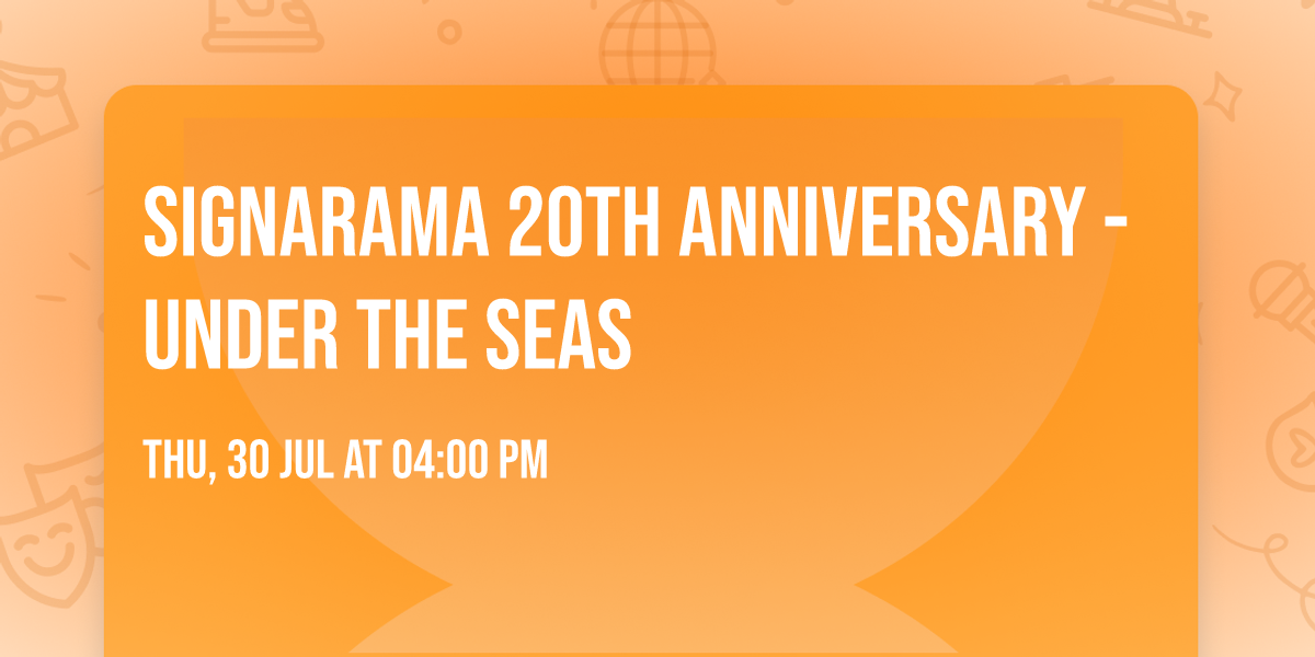 Signarama 20th Anniversary - Under the Seas