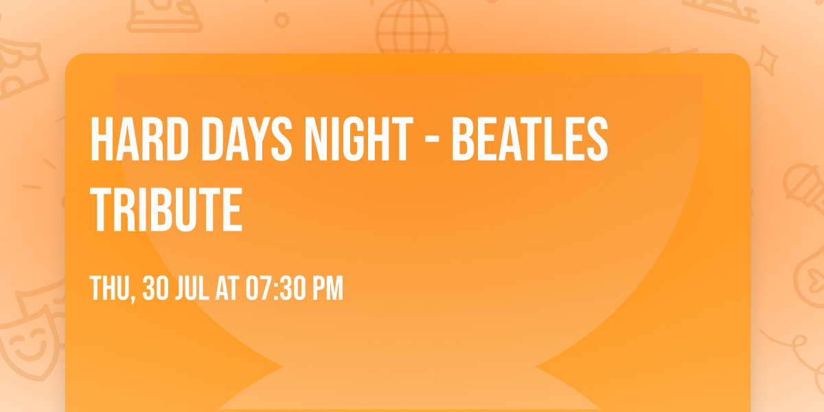 Hard Days Night - Beatles Tribute