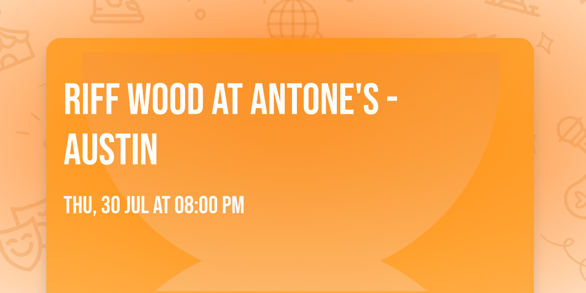 Riff Wood at Antone's - Austin