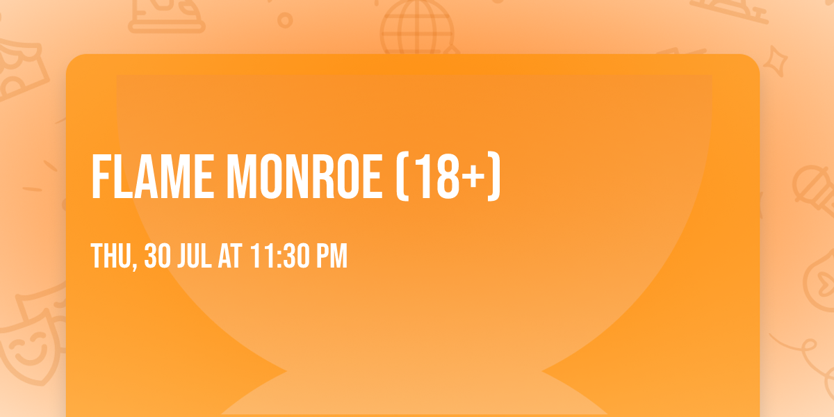 Flame Monroe (18+)