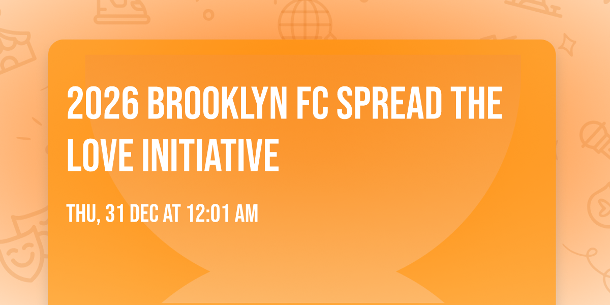 2026 Brooklyn FC Spread the Love Initiative