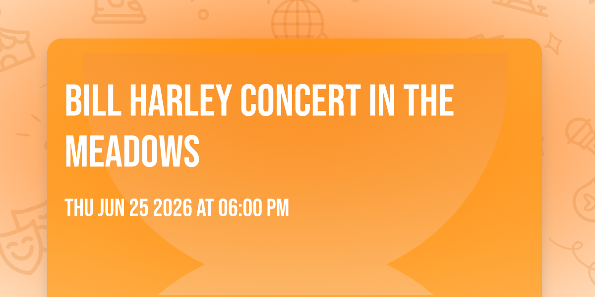 Bill Harley Concert in the Meadows