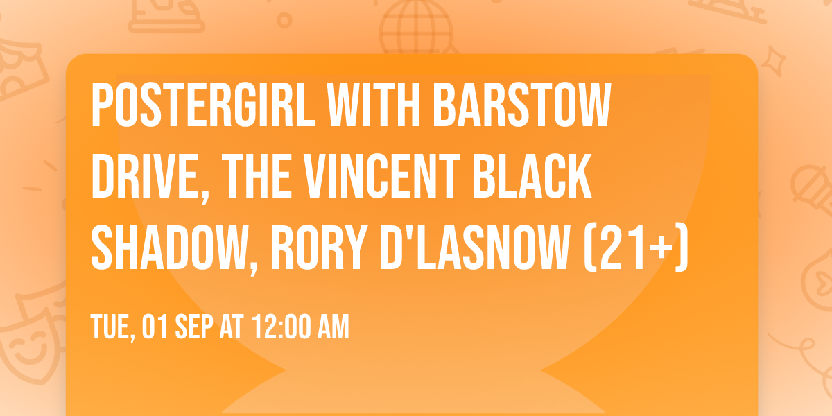 postergirl with Barstow Drive, The Vincent Black Shadow, Rory D'Lasnow (21+)