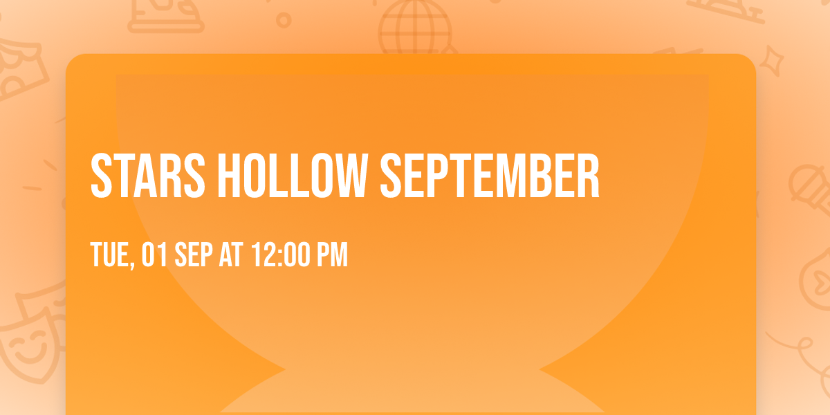Stars Hollow September