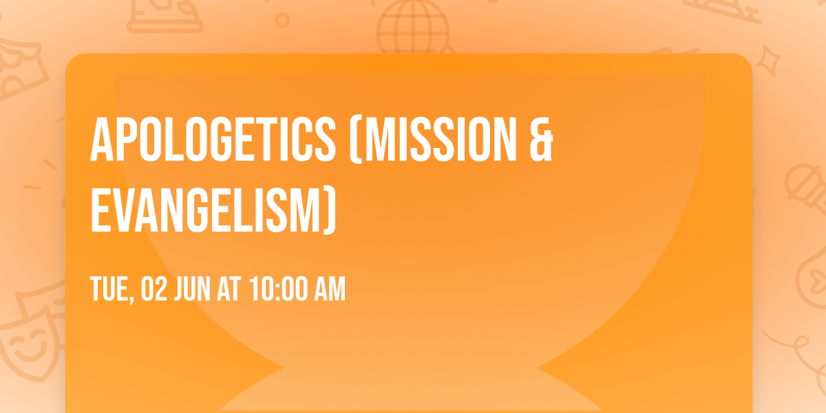 Apologetics (Mission & Evangelism)