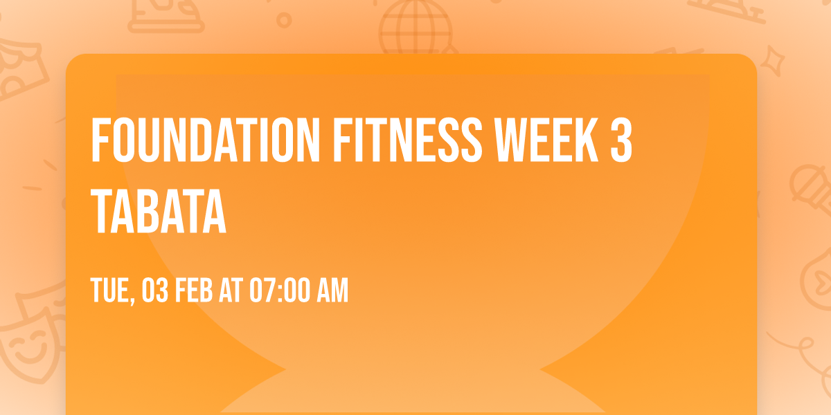 Foundation Fitness Week 3 Tabata