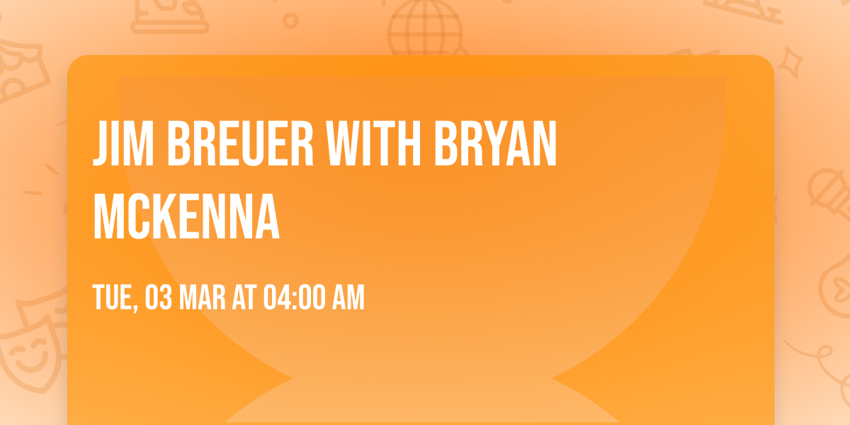 Jim Breuer with Bryan McKenna