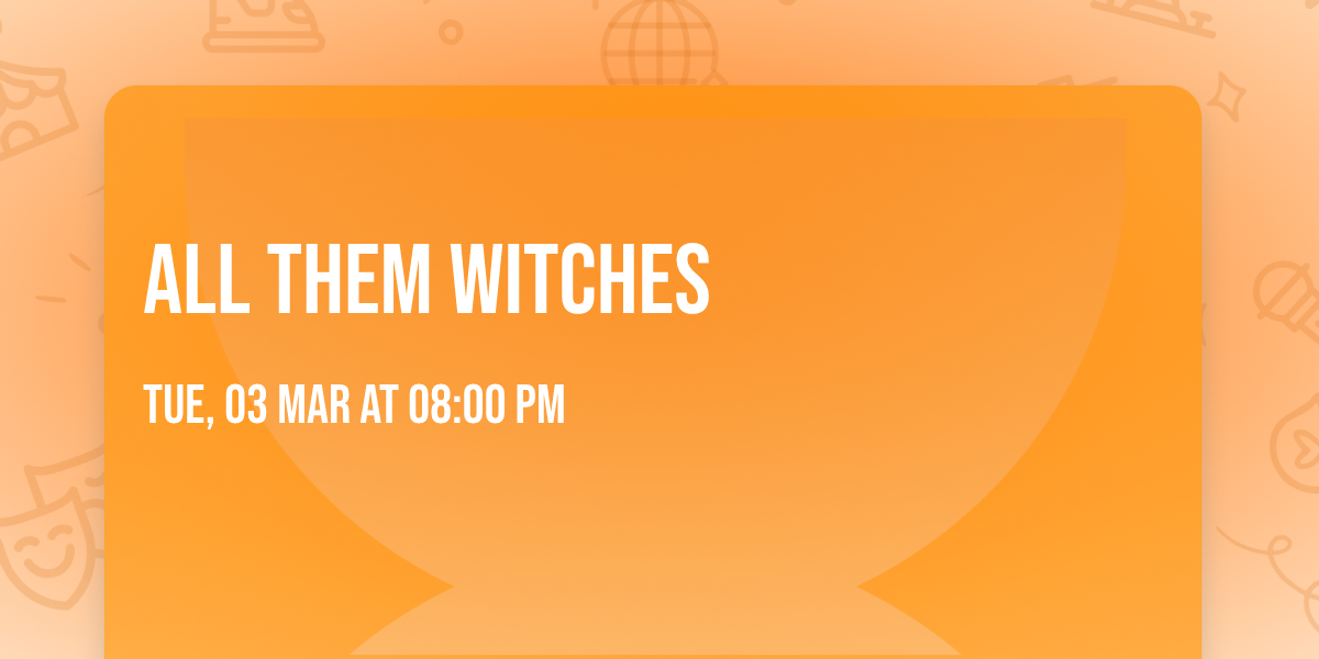 All Them Witches