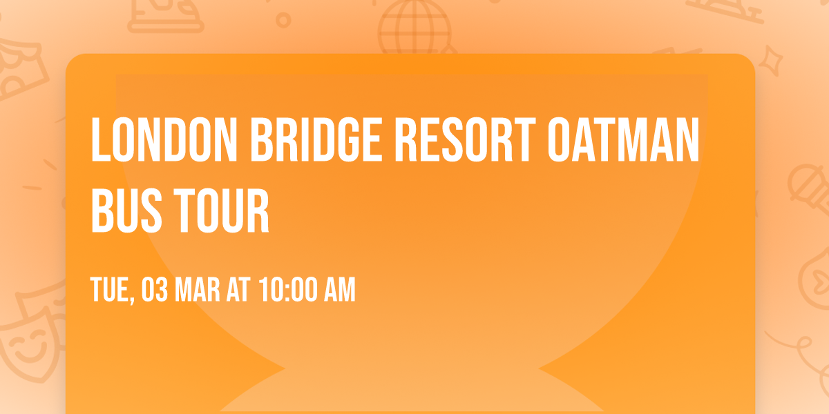 London Bridge Resort Oatman Bus Tour