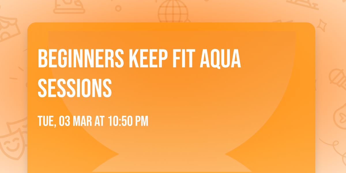 beginners keep fit aqua sessions