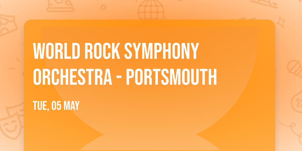 World Rock Symphony Orchestra - Portsmouth
