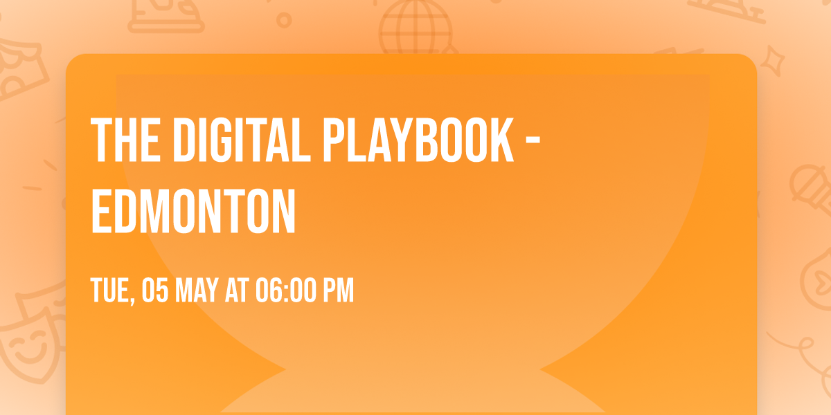 The Digital Playbook - Edmonton