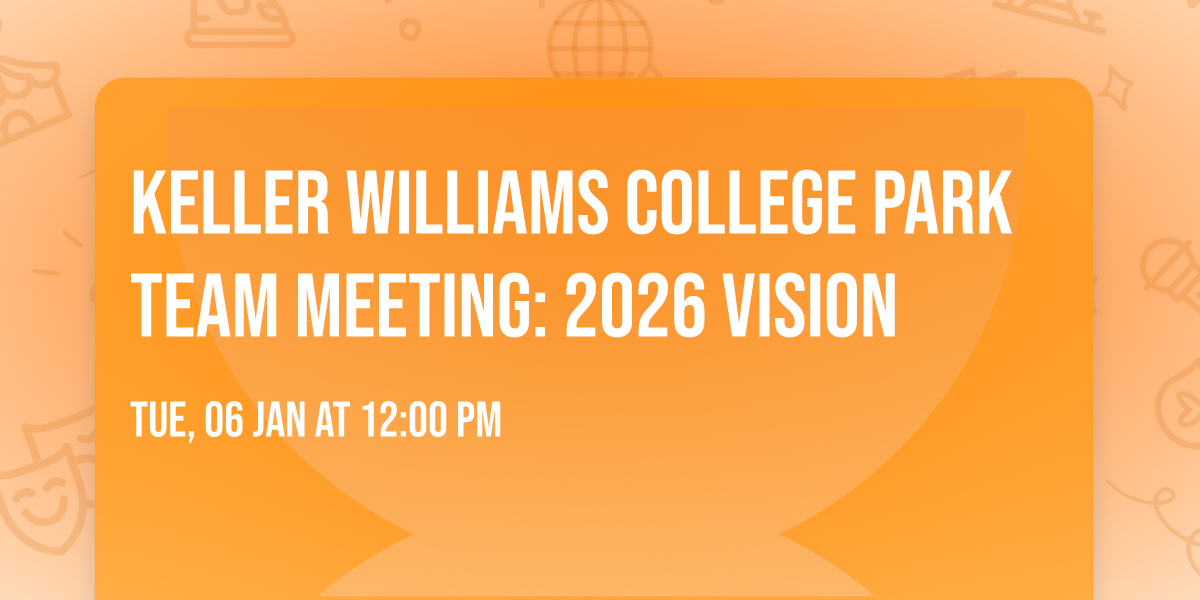 Keller Williams College Park Team Meeting: 2026 Vision