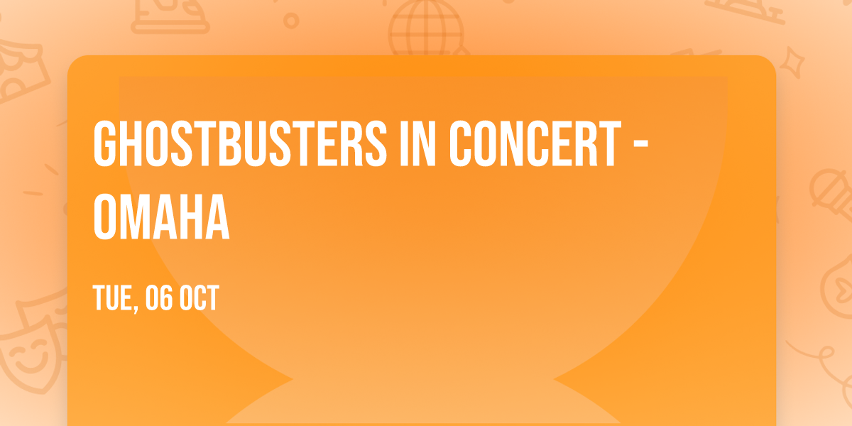 Ghostbusters In Concert - Omaha