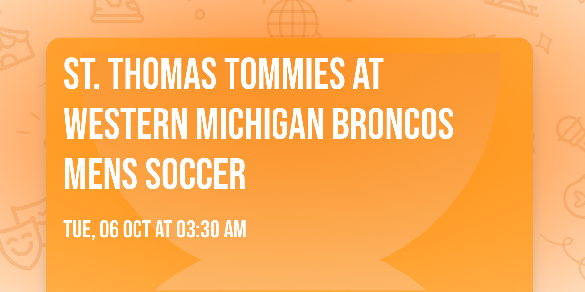 St. Thomas Tommies at Western Michigan Broncos Mens Soccer