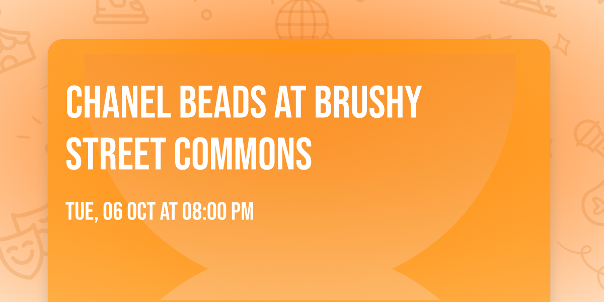 Chanel Beads at Brushy Street Commons