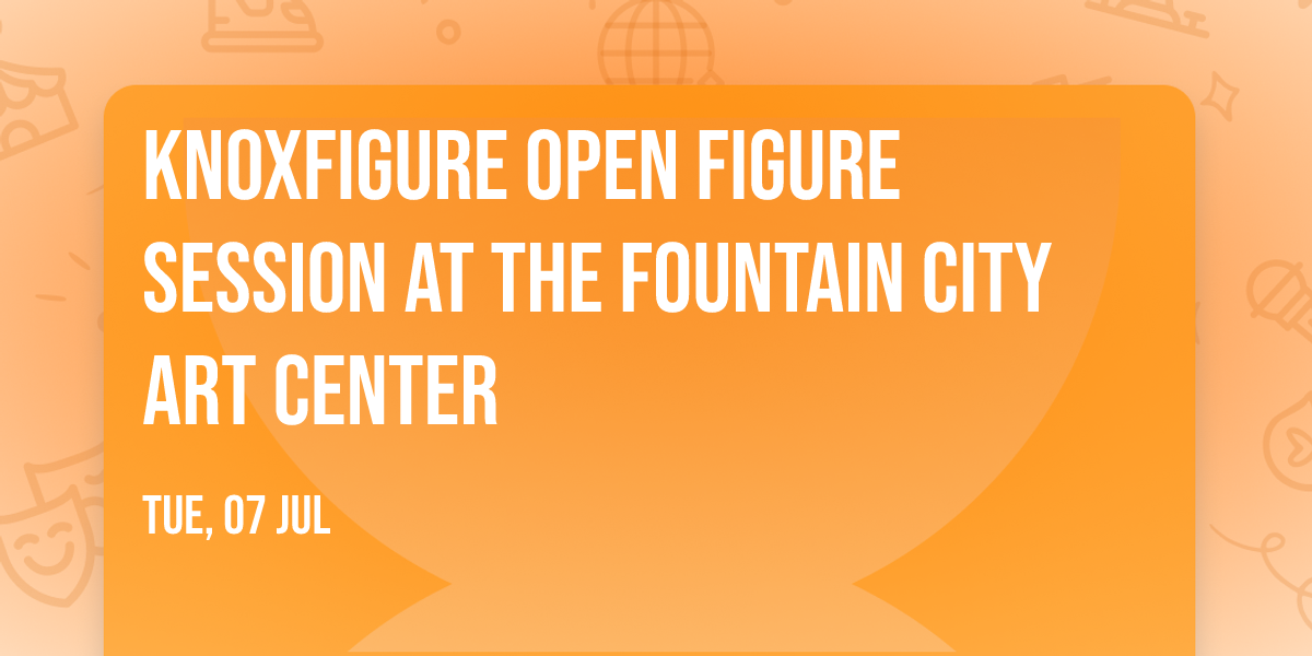 KnoxFigure Open Figure Session at the Fountain City Art Center