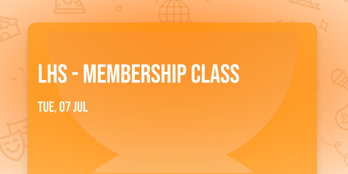 LHS - Membership Class