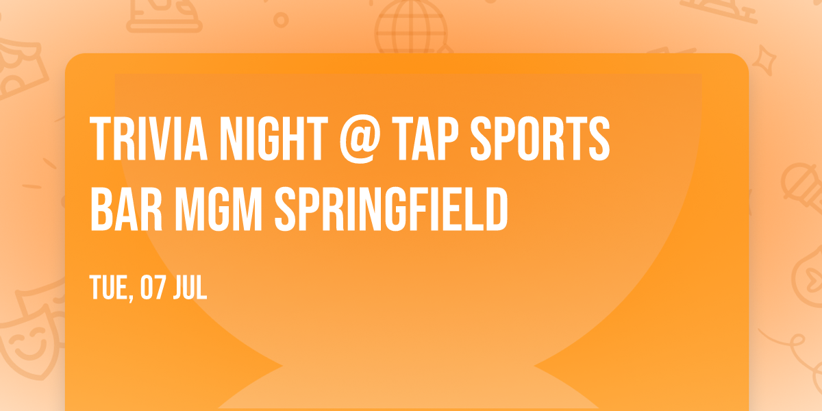 Trivia Night @ TAP Sports Bar MGM Springfield
