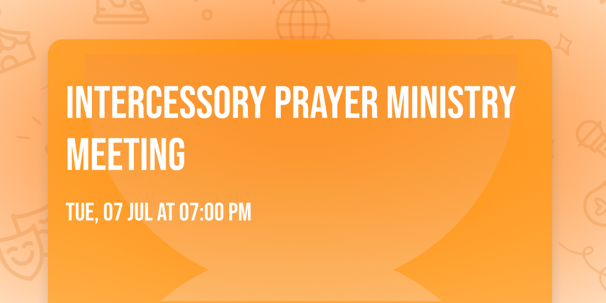 Intercessory Prayer Ministry Meeting