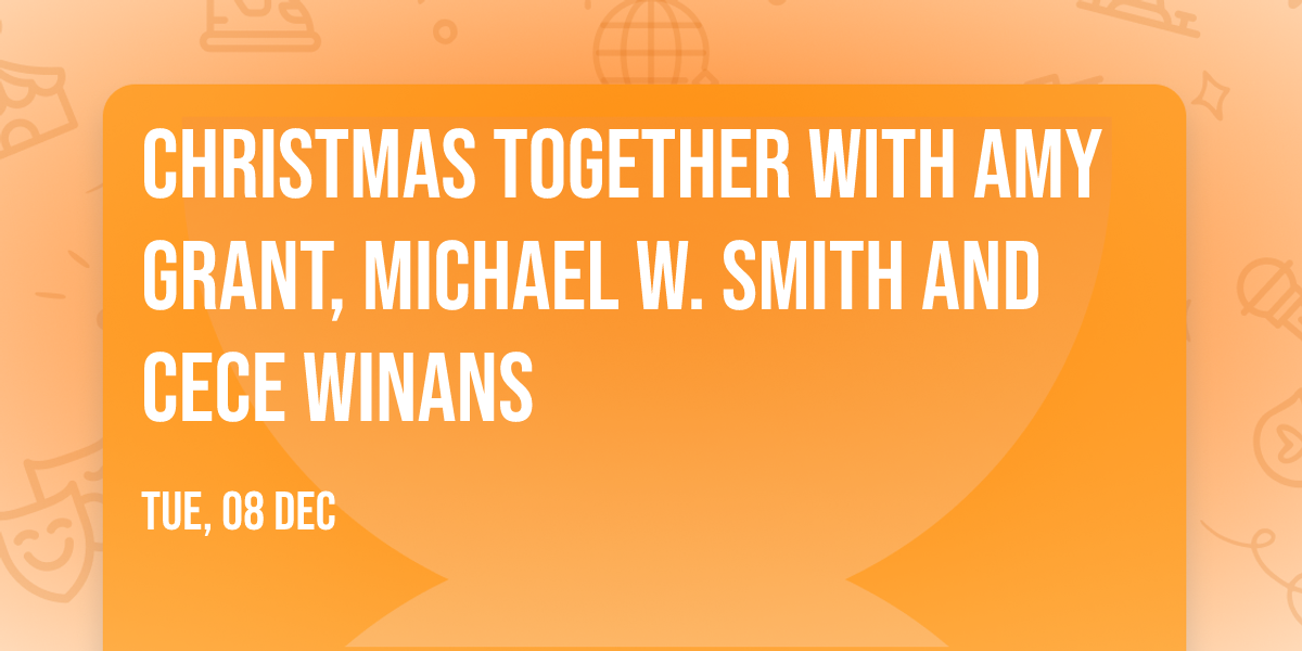 Christmas Together with Amy Grant, Michael W. Smith and CeCe Winans