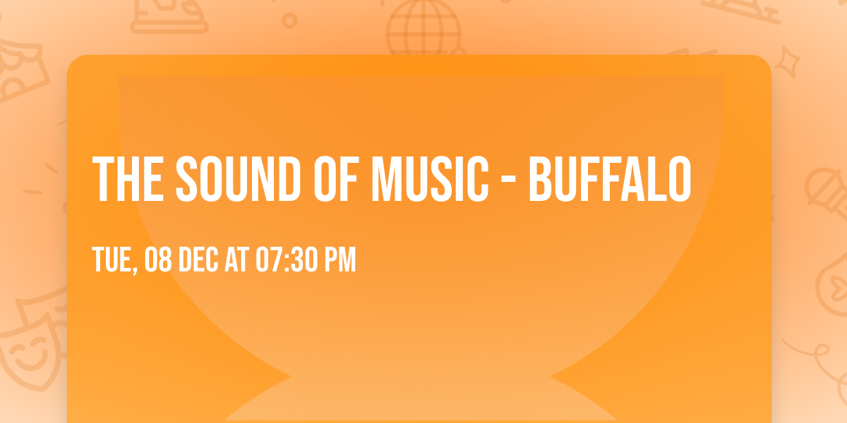 The Sound Of Music - Buffalo