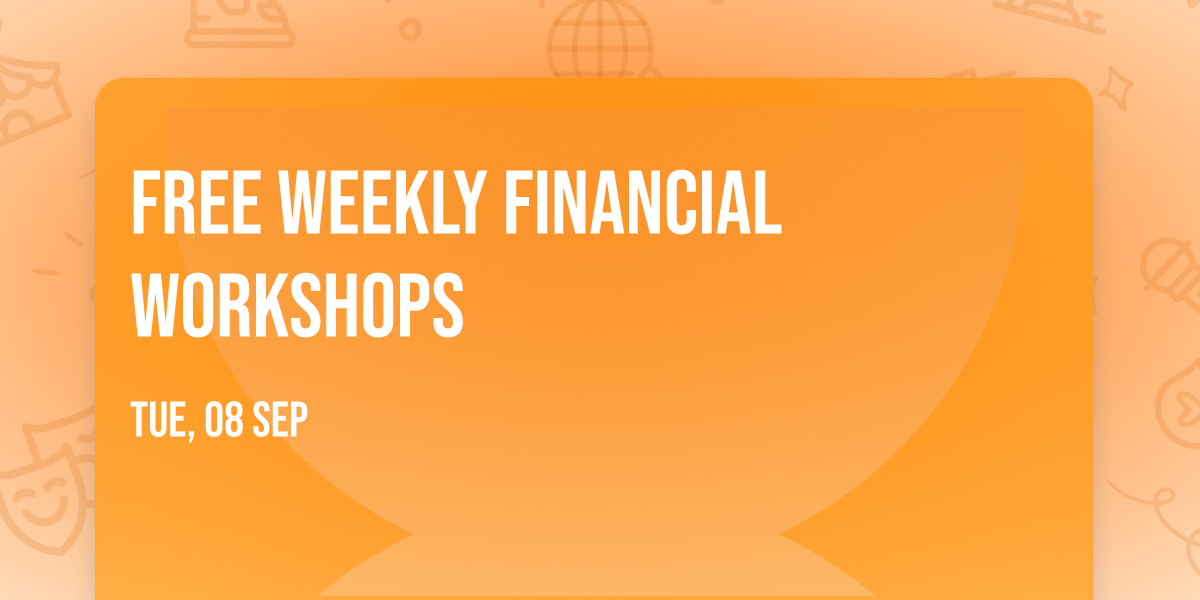 Free Weekly Financial Workshops