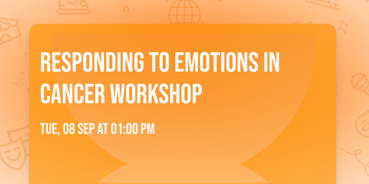 Responding to emotions in cancer workshop