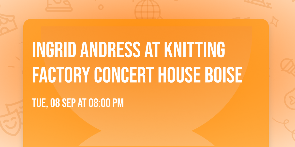 Ingrid Andress at Knitting Factory Concert House Boise
